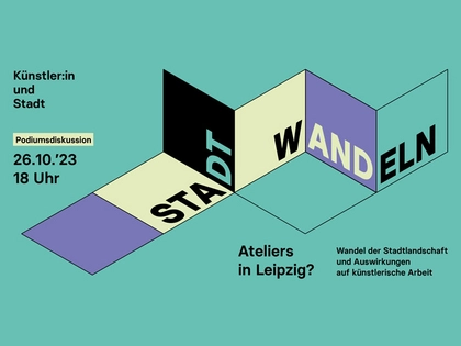 Diskussion im Rahmen der Ausstellung „Künstler:in und Stadt – Stadtwandeln“ im Zeitgeschichtlichen Forum Leipzig