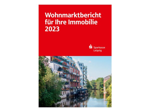Wohnmarktbericht 2023 der Sparkasse Leipzig