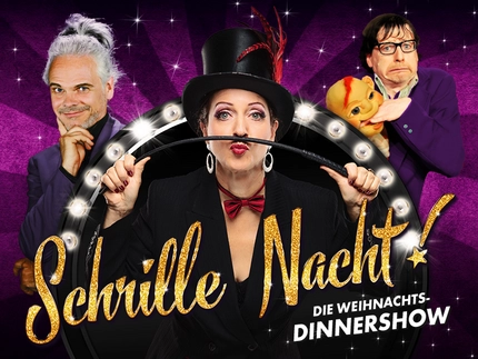 Weihnachts-Dinnershow: Schrille Nacht! Weihnachts-Dinnershow: Schrille Nacht!