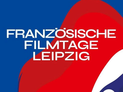 Endlich wieder Französische Filmtage Leipzig Endlich wieder Französische Filmtage Leipzig
