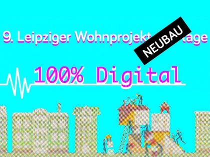9. Leipziger Wohnprojektetage ausschließlich online