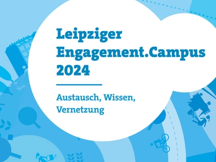 Leipziger Engagement.Campus 2024 vernetzt Gemeinwohl-Organisationen Leipziger Engagement.Campus 2024 vernetzt Gemeinwohl-Organisationen