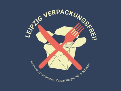Die Petition „Leipzig Verpackungsfrei“ kommt in den Stadtrat