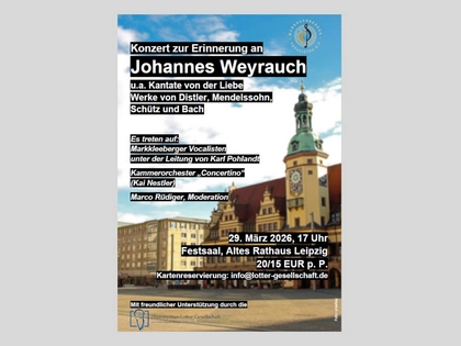 Hieronymus-Lotter-Gesellschaft Leipzig: Konzert zur Erinnerung an Johannes Weyrauch