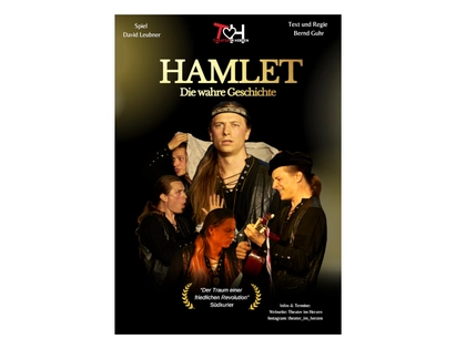 Theater im Herzen zeigt die Produktion „HAMLET – Die wahre Geschichte“ im Beyerhaus Leipzig