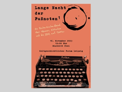 "Lange Nacht der Fußnoten" im Zeitgeschichtliche Forum Leipzig