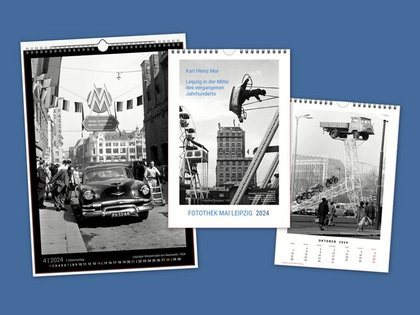 Bildgedächtnis der Generationen - Neuer Kalender der Fotothek Mai Leipzig für 2024