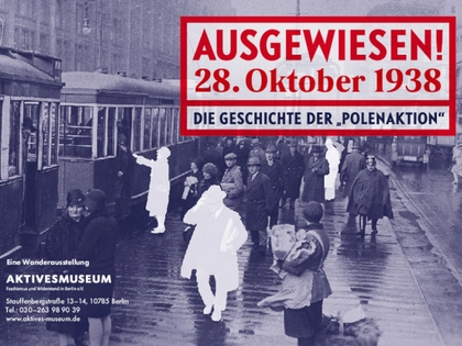 Ausstellung „Ausgewiesen – Geschichte der Polenaktion 1938“ in der Volkshochschule Leipzig