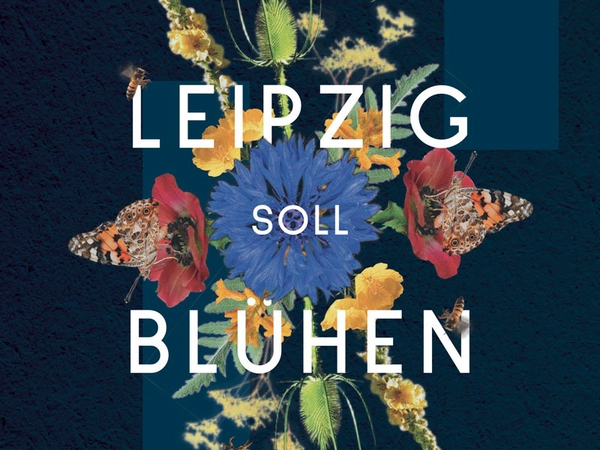 Leipzig soll blühen 2023, Grafik: Ökolöwe