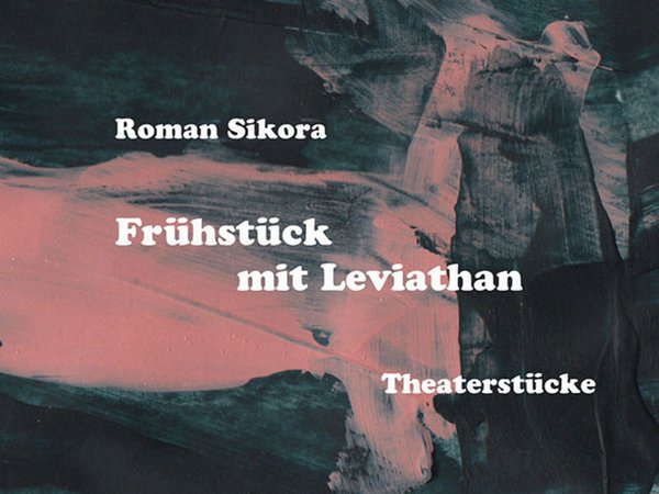 Roman Sikora: Frühstück mit Leviathan