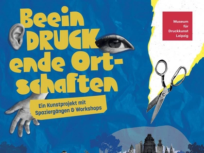 Kunstprojekt „BeeinDRUCKende Ortschaften“ im Museum für Druckkunst Leipzig