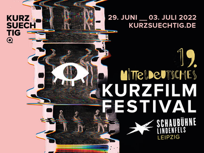 19. Mitteldeutsches Kurzfilmfestival KURZSUECHTIG in Leipzig zeigt die besten Kurzfilme aus Sachsen, Sachsen-Anhalt und Thüringen