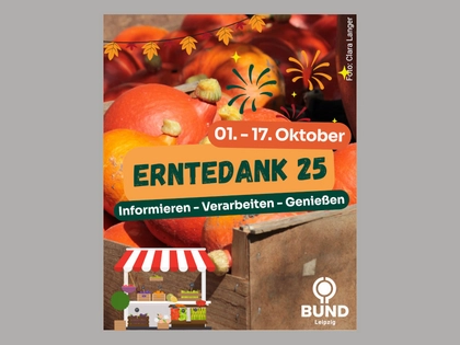Erntedankwoche 2025 des BUND Leipzig: Informieren, Verarbeiten, Genießen Erntedankwoche 2025 des BUND Leipzig: Informieren, Verarbeiten, Genießen
