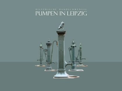 Fotoausstellung zeigt historische Handschwengelpumpen in Leipzig