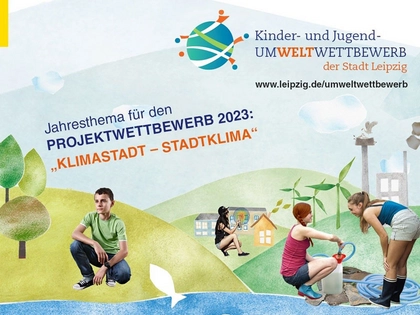 Jugend-Umweltwettbewerb der Stadt Leipzig
