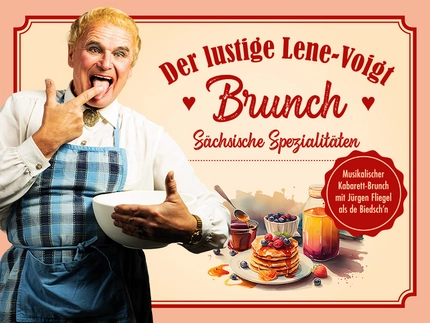 Kabarett Brunch - Sächsische Spezialitäten Kabarett Brunch - Sächsische Spezialitäten