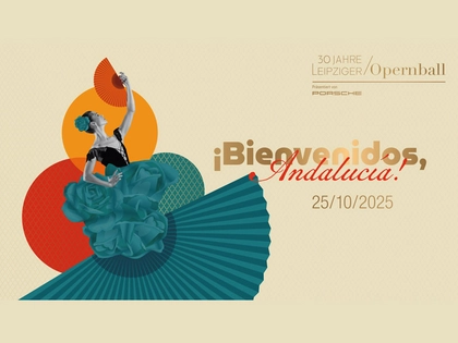 Bienvenidos, Andalucía! Der 30. Leipziger Opernball steht im Zeichen Andalusiens Bienvenidos, Andalucía! Der 30. Leipziger Opernball steht im Zeichen Andalusiens