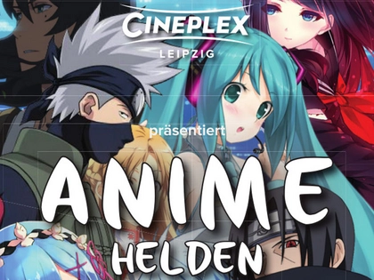 Cineplex Leipzig zeigt Anime-Highlights zur Manga-Comic-Con 2023
